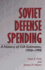 Soviet Defense Spending: a History of Cia Estimates, 1950-1990(Williams-Ford Texas a&M University Military History)