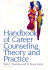 Handbook of Career Counseling Theory and Practice