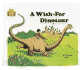 A Wish-for Dinosaur (Magic Castle Readers Language Arts)