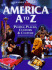 America a to Z: People Places Customs and Culture