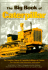 The Big Book of Caterpillar: the Complete History of Caterpillar Bulldozers and Tractors, Plus Collectibles, Sales Memorabilia, and Brochures (Machinery Hill)