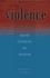 Violence: Analysis, Intervention, and Prevention Volume 13