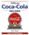 Warman's Coca-Cola Field Guide: Values and Identification (Warman's Field Guide)