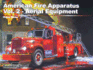 American Fire Apparatus Vol. 2-Aerial Equipment (Squadron Signal 6402)