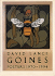 Goines. Posters: 1968-1973 [Miniature Poster].