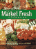 Taste of Home: Market Fresh Cookbook