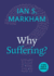 Why Suffering? (Little Books of Guidance)