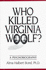 Who Killed Virginia Woolf? : a Psychobiography