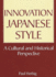 Innovation Japanese Style: a Cultural and Historical Perspective