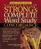 Strong's Complete Word Study Concordance: Kjv Edition (Word Study Series)