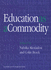 Education as a Commodity