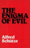 The Enigma of Evil