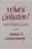 What is Civilisation? and Other Essays