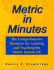 Metric in Minutes: the Comprehensive Resource for Learning and Teaching the Metric System (Si)