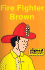 Fire Fighter Brown (Signed English)