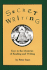 Secret Writing: Keys to the Mysteries of Reading and Writing