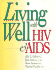 Living Well With Hiv & Aids