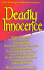 Deadly Innocence: Solving the Greatest Murder Mystery in the History of American Medicine