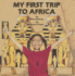 My First Trip to Africa