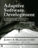 Adaptive Software Development: an Evolutionary Approach to Managing Complex Systems