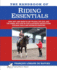 The Handbook of Riding Essentials: How, Why and When to Use the Legs, the Seat and the Hands With Step By Step Illustrated Instructions for Basic Skil