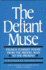 The Defiant Muse: French Feminist Poems From the Middl: a Bilingual Anthology (the Defiant Muse Series)