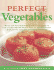 Perfect Vegetables: Part of "the Best Recipe" Series