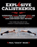 Explosive Calisthenics (Convict Conditioning, 3)