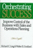 Orchestrating Success: Improve Control of the Business With Sales and Operations Planning