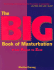 The Big Book of Masturbation: From Angst to Zeal