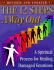 The 12 Steps: a Way Out: a Spiritual Process for Healing