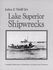 Lake Superior Shipwrecks: Complete Reference to Maritime Accidents and Disasters