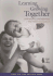Learning and Growing Together: Understanding and Supporting Your Child's Development