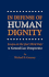 In Defense of Human Dignity