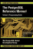 The Postgresql Reference Manual Volume 2: Programming Guide: V. 2