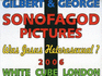 Gilbert & George: Sonofagod Pictures: Was Jesus Heterosexual?