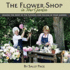 The Flower Shop in Your Garden