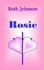 Rosie: to Romance Your Soul and Spirit: Romancing the Soul and Spirit: 4 (Hearts Desire Series)
