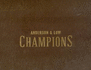 Anderson & Low-Champions