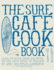 Surf Cafe Cookbook: Living the Dream: Cooking and Surfing on the West Coast of Ireland Lamberth, Jane