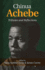 Chinua Achebe Tributes Reflections