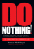 Do Nothing!: Stop Looking, Start Living