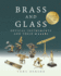 Brass and Glass: Optical Instruments and Their Makers