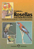 A Guide to Rosellas and Their Mutations (Guide to)