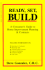 Ready, Set, Build: a Consumer's Guide to Home Improvement Planning & Contracts