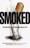 Smoked: the Inside Story of the Minnesota Tobacco Trial