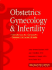 Obstetrics, Gynecology and Infertility: Handbook for Clinicians-Resident Survival Guide