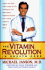 The Vitamin Revolution in Health Care