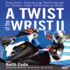 Twist of the Wrist II Dvd: Precision Cornering Techniques for Today's High Performance Rider