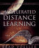 Accelerated Distance Learning: the New Way to Earn Your College Degree in the Twenty-First Century